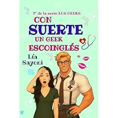 CON SUERTE UN GEEK ESCOINGLÉS Audiolibro Por Lía Sayoni arte de portada