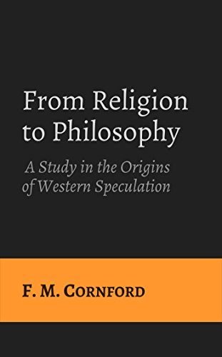 From Religion to Philosophy: A Study in the Origins of Western Speculation