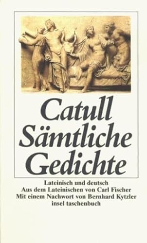 Catull - GEBRAUCHT Sämtliche Gedichte Lateinisch und deutsch (insel taschenbuch) - Preis vom 04112023 060105 h