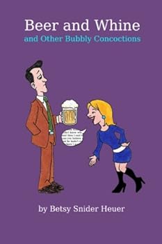 Paperback Beer and Whine and Other Bubbly Concoctions Book
