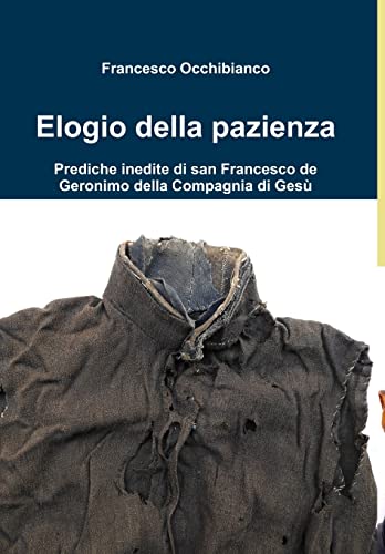 Elogio della pazienza (Italian Edition)