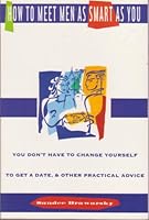 How to Meet Men As Smart As You 0671864963 Book Cover