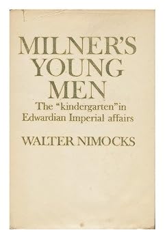 Hardcover Milner's young men: The "kindergarten" in Edwardian Imperial affairs Book