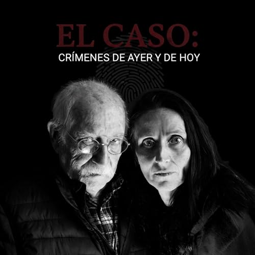 El Caso: cr&iacute;menes de ayer y de hoy cover art