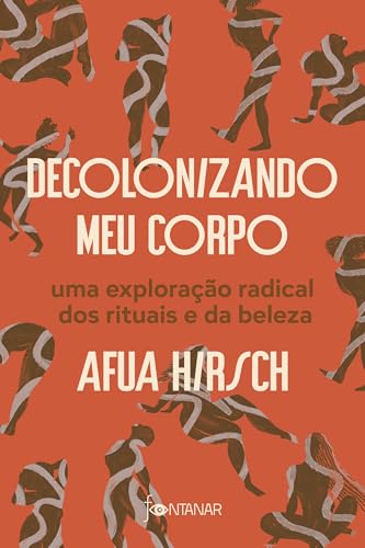 Decolonizando meu corpo: Uma exploração radical dos rituais e da beleza