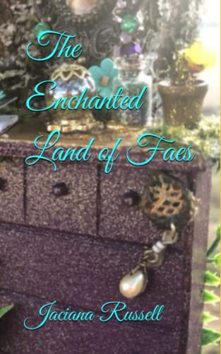 The Enchanted Land of Faes