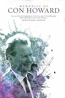Memories of Con Howard: A Collection of Tributes to the Late, Great Con Howard, from the People Who Knew Him Best 0955341981 Book Cover