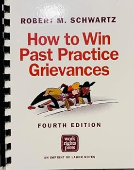 Paperback How to Win Past Practice Grievances Book