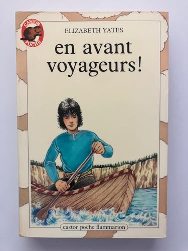 En avant voyageurs !: - CASTOR POCHE SENIOR [French] 2081617323 Book Cover
