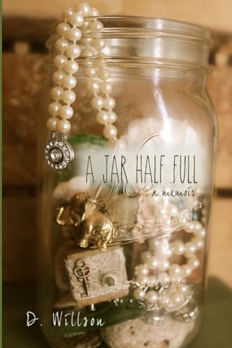 A Jar Half Full (A Memoir)