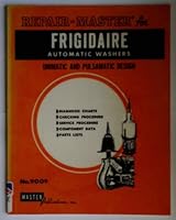 Repair Master for Frigidaire Automatic Washers: Unimatic & Pulsamatic Design 156302084X Book Cover