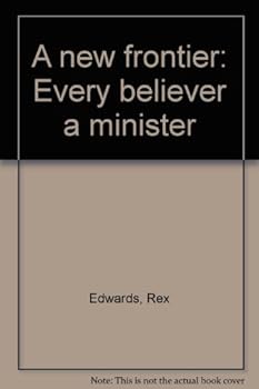Paperback A new frontier: Every believer a minister Book