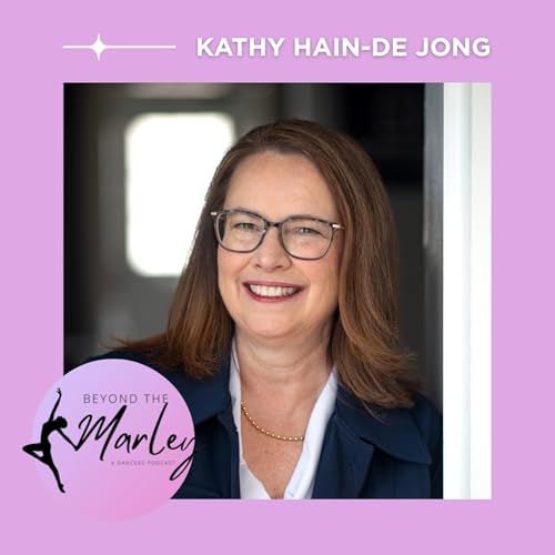 Season 4, Episode 5: Navigating College Admissions & Dance Team Recruitment with Kathy Hain-de Jong