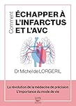 Comment échapper à l'infarctus et l'AVC