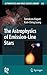 Produktbild The Astrophysics of Emission-Line Stars (Astrophysics and Space Science Library, 342, Band 342)