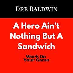 Couverture de A Hero Ain't Nothing but a Sandwich