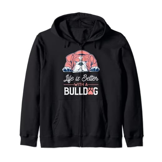 Life Is Better With A Bulldog Olde English Bulldogge Gift Zip Hoodie