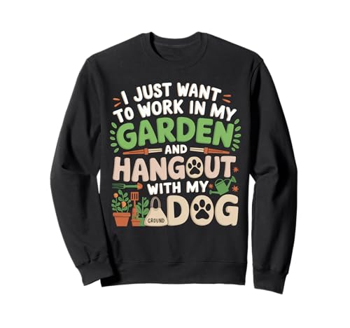 Divertido diseño de jardinería para amantes de los perros, jardinero, plantas de jardín para mascotas Sudadera