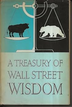 A Treasury of Wall Street Wisdom -- w/ Dust Jacket