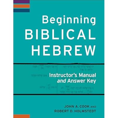 Beginning Biblical Hebrew Instructor`s Manual and Answer Key