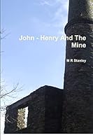 John - Henry And The Mine 1291748245 Book Cover