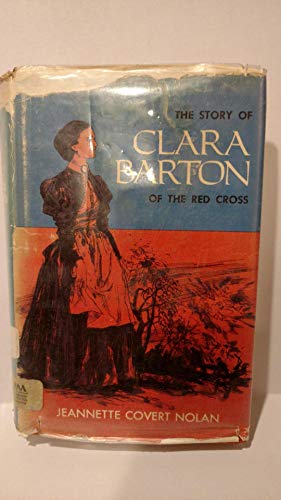 The Story of Clara Barton of the Red Cross B001EO0PU6 Book Cover