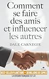 Comment se faire des amis et influencer les autres