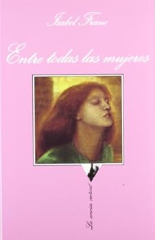 Paperback Entre todas las mujeres (LA Sonrisa Vertical) (Spanish Edition) [Spanish] Book