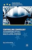 Controlling Comitology: Accountability in a Multi-Level System (Palgrave Studies in European Union Politics)