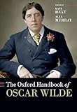 The Oxford Handbook of Oscar Wilde