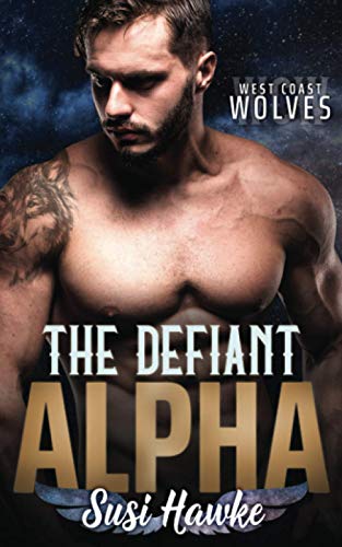 The Defiant Alpha (West Coast Wolves)