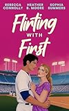 Flirting With First: A swoony sports romance