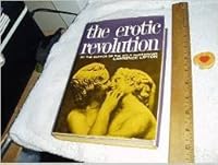 Erotic Revolution an Affirmative View Of B00232HF1A Book Cover