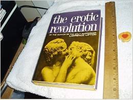 Erotic Revolution an Affirmative View Of B00232HF1A Book Cover