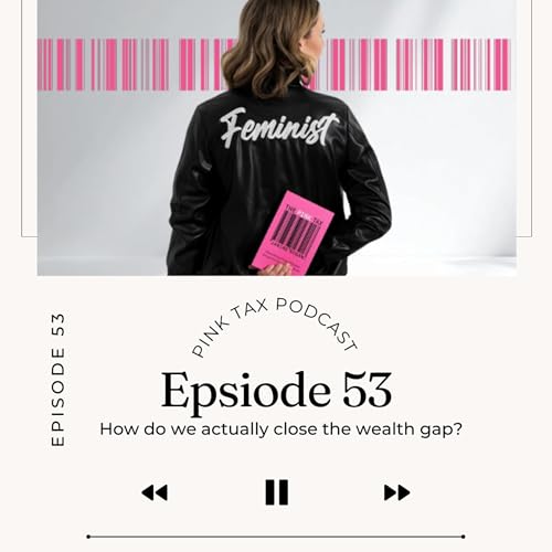 Episode 53: How do we actually close the wage gap?