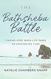 The Bathsheba Battle: Finding Hope When Life Takes an Unexpected Turn
