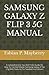 Produktbild SAMSUNG GALAXY Z FLIP 3 5G MANUAL: A Comprehensive Tips And Tricks Guide On How To Use And Master Samsung Galaxy Z Flip 3 5g With Features For Newbies And Seniors