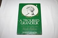 A Troubled Grandeur: The Story of England's Great Actress, Sarah Siddons B0006C689Y Book Cover