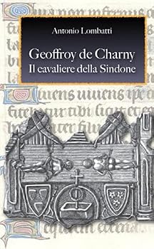 Paperback Geoffroy de Charny. Il cavaliere della Sindone (Italian Edition) [Italian] Book