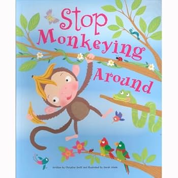 Paperback STOP MONKEYING AROUND by Christine Swift Book