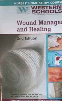 Paperback Wound Management and Healing (Nurses' Home Study Courses - Western Schools) Book