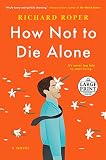 How Not to Die Alone