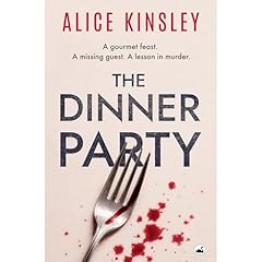 The Dinner Party Audiobook By Alice Kinsley cover art