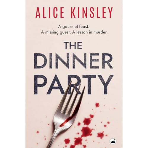 The Dinner Party Audiolibro Por Alice Kinsley arte de portada