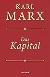 Das Kapital (Cabra-Lederausgabe): Ungekürzte Ausgabe nach der zweiten Auflage von 1872, mit einem Geleitwort von Karl Kosch aus dem Jahre 1932 in feinem Cabra-Leder - Karl Marx 