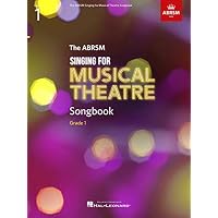 The ABRSM - Singing for Musical Theatre Songbook Grade 1 | Vocal Sheet Music | 12 Songs from Classic Musicals | Piano Accompaniment | Perfect for ABRSM Exam Preparation
