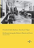  Die Konservierung des Holzes in Theorie und Praxis: Zweiter Teil