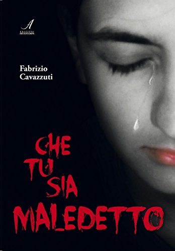 Che tu sia maledetto