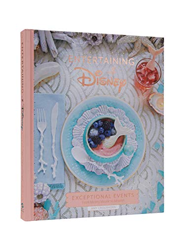 Entertaining with Disney: Exceptional Events from Mickey Mouse to Moana!