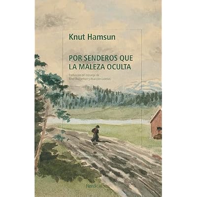 Por senderos que la maleza oculta
